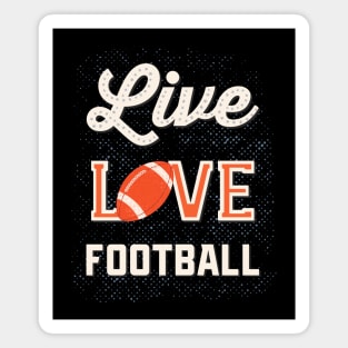 Live Love Football Magnet